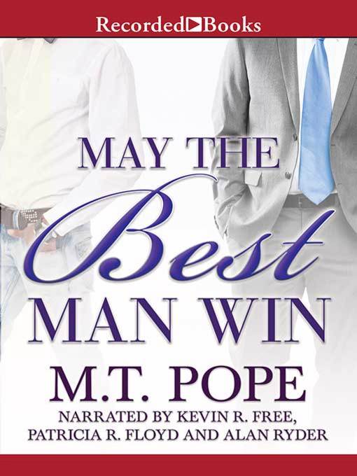 Title details for May the Best Man Win by M.T. Pope - Wait list